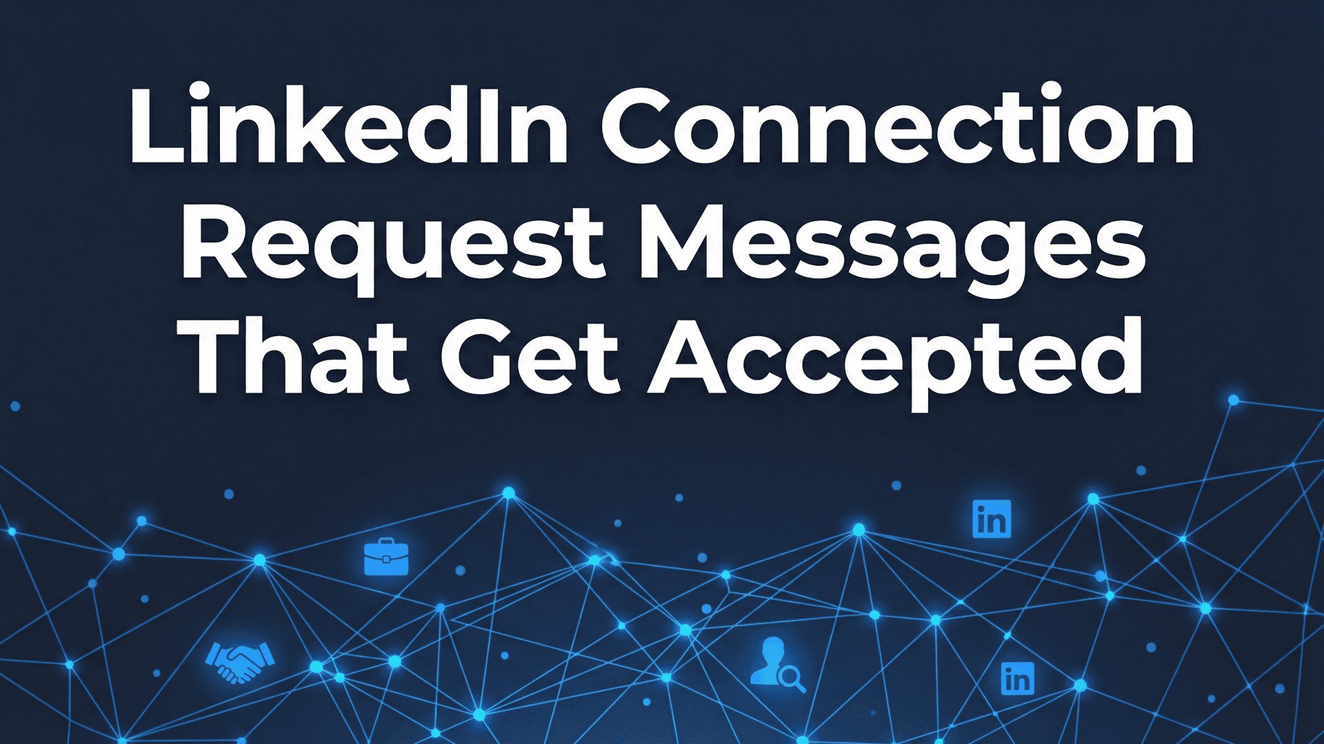LinkedIn Connection Request Message: 5 Templates + 2025 Data